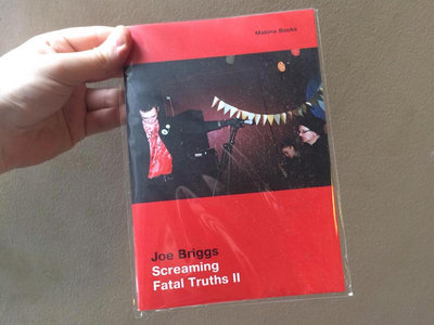 Screaming Fatal Truths II by Joe Briggs (Makina Books) main photo