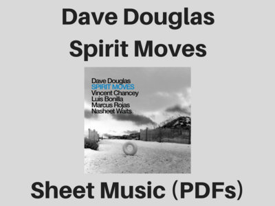 Dave Douglas | Spirit Moves  | Sheet Music (PDF) main photo