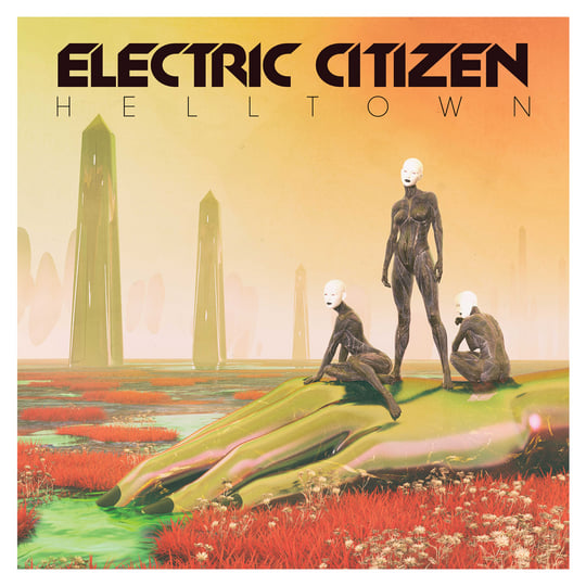 Helltown | Electric Citizen