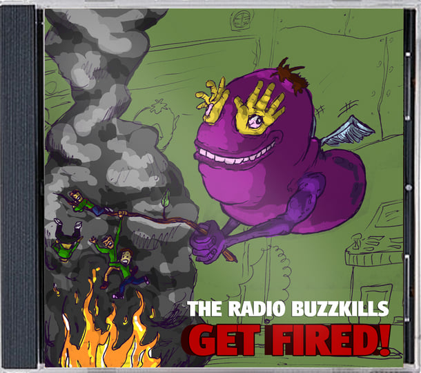 Get Fired! | THE RADIO BUZZKILLS | OUTLOUD! RECORDS
