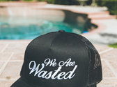 We are Wasted Trucker Hat photo 