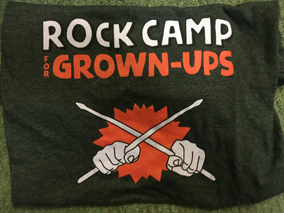 Rock Camp for Grown Ups t-shirt main photo