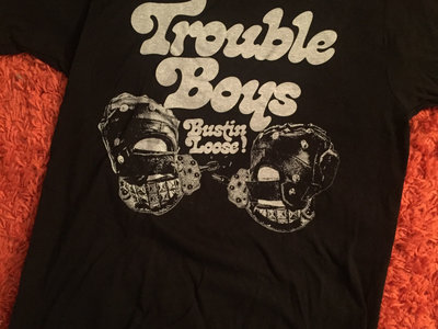 TROUBLE BOYS BUSTIN’ LOOSE T-SHIRT main photo