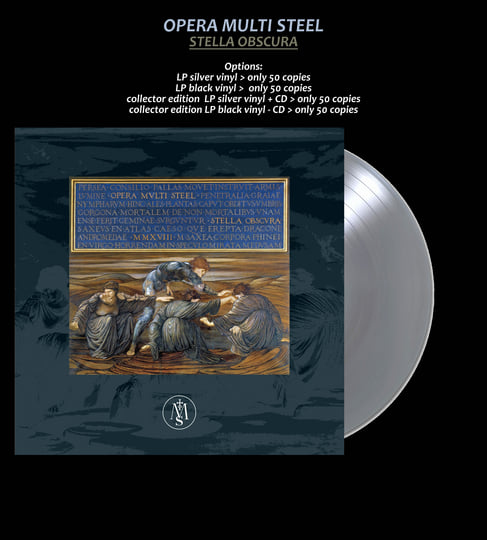 Stella Obscura | Opera Multi Steel