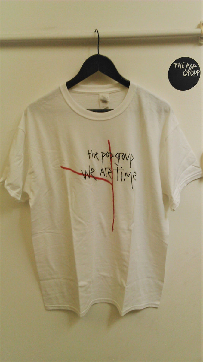 We Are Time T-Shirt | The Pop Group