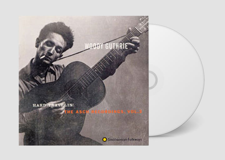 Hard Travelin': The Asch Recordings, Vol. 3 | Woody Guthrie