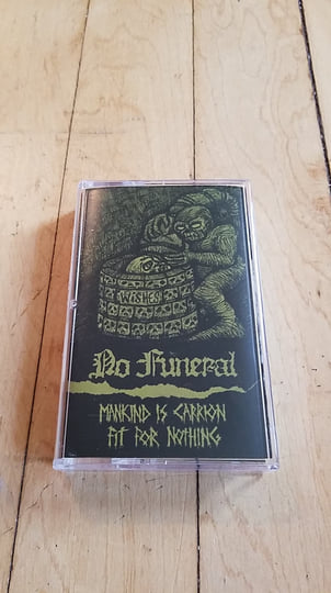 Mankind is Carrion, Fit for Nothing | NO FUNERAL