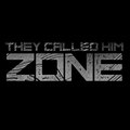 They Called Him Zone image