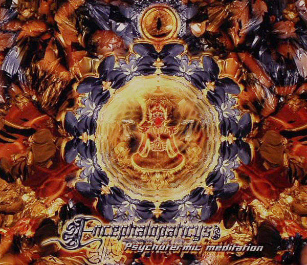 ENCEPHALOPATICYS - Psychotermic Meditation (Alkaloid Production