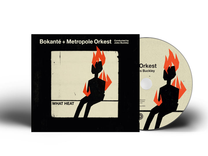 What Heat | Bokanté + Metropole Orkest (Conducted by Jules Buckley
