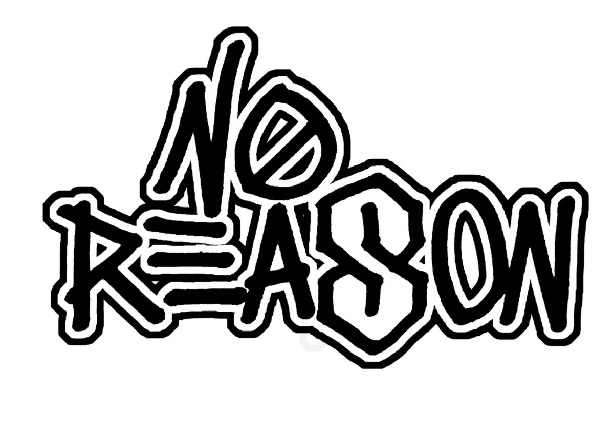 No Reason | No Reason