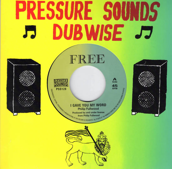 I Gave You My Word | Philip Fullwood | Pressure Sounds