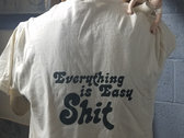 "Everything is Easy Shit" WEED T-shirt photo 
