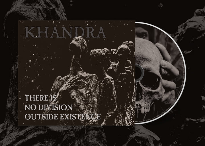 Khandra - There is No Division Outside Existence | Khandra