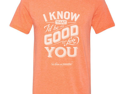 Good For You T-Shirt – Orange Cream Triblend main photo