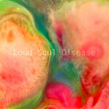 Loud Soul Disease image