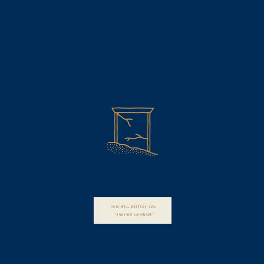 Another Language | This Will Destroy You