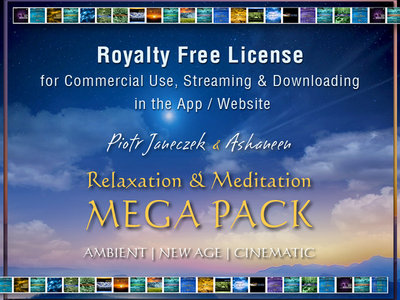 Non-exclusive Royalty Free License for Commercial Use, Streaming and Downloading of the "Relaxation & Meditation MEGA Pack" (30 Albums) in the App / Website main photo