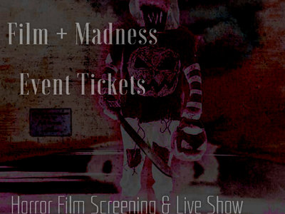 Ticket for Bloody Bobby Film + Madness Event main photo