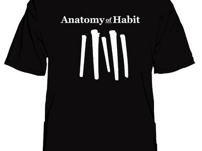 Anatomy of Habit Five Nails Logo T-Shirt (White Print) main photo