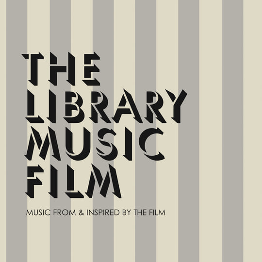 The Library Music Film - Music From And Inspired By The Film | The