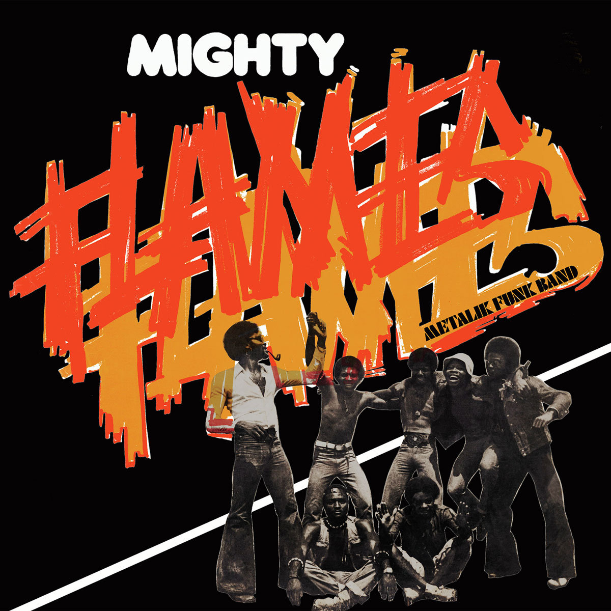 MIGHTY FLAMES - Metalik Funk Band (1978) 2016 | Mighty Flames | PMG