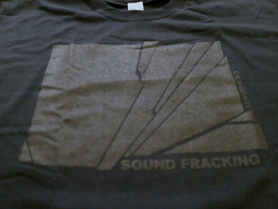 Sound Fracking Design T-s main photo
