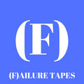 (F)ailure Tapes image