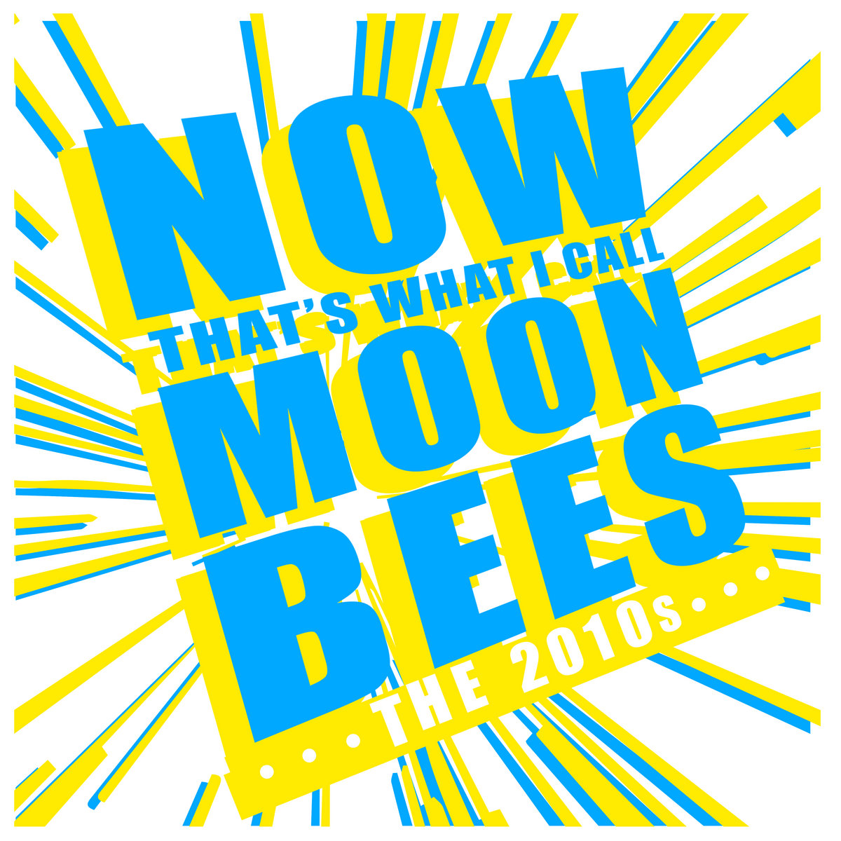 Now That's What I Call Moonbees | The Moonbees