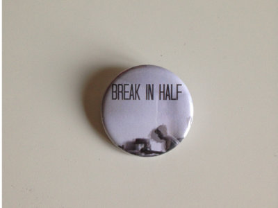 Break In Half Button main photo