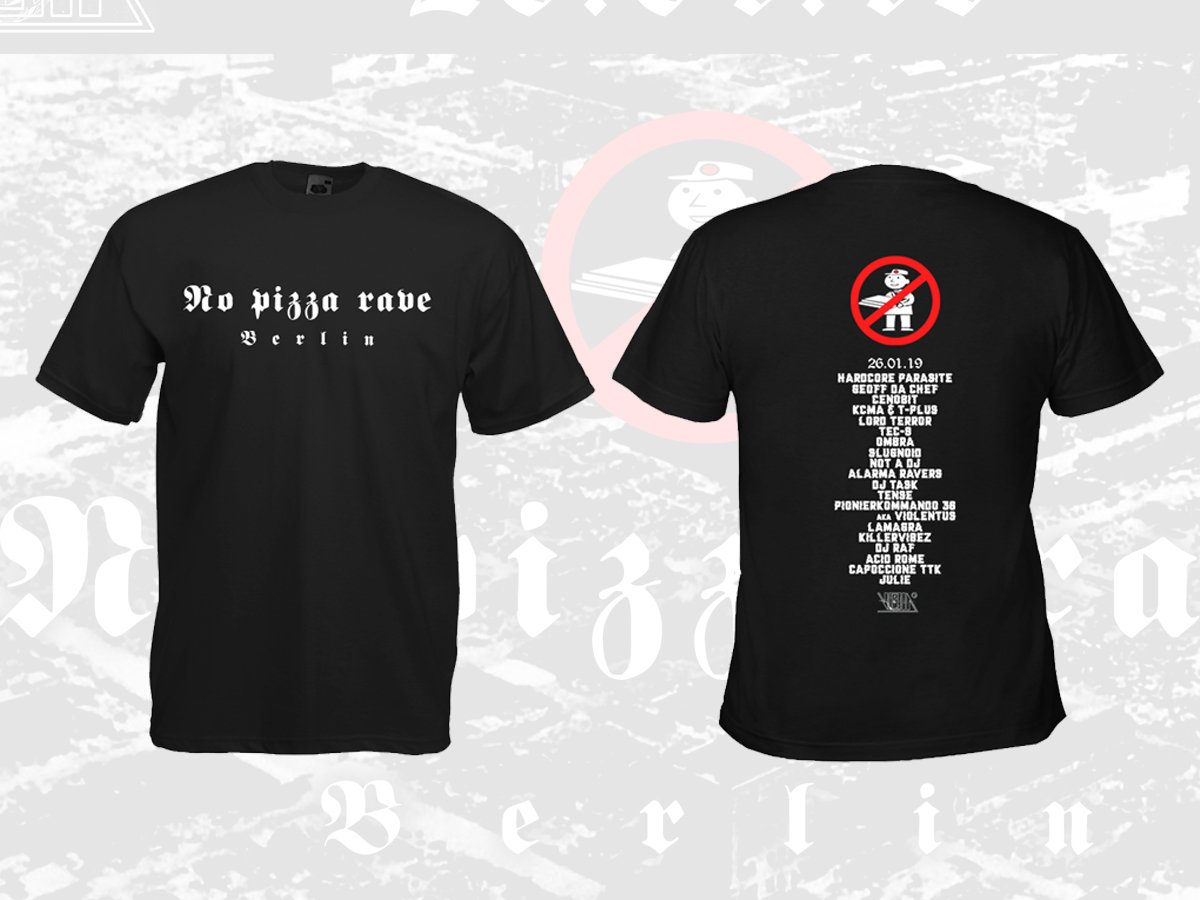 No Pizza Rave Berlin T Shirt No Pizza Rave