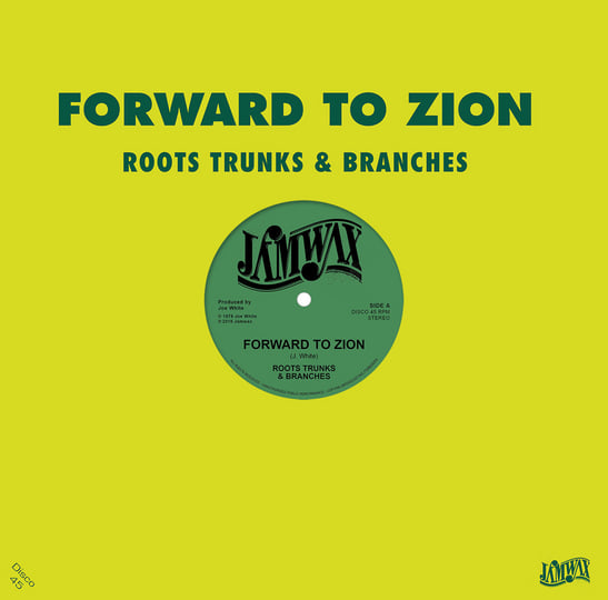 Forward To Zion | Roots Trunks & Branches | Jamwax