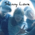 Skinny Love image