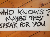 'WHO KNOWS? MAYBE THEY SPEAK FOR YOU' original title artwork photo 