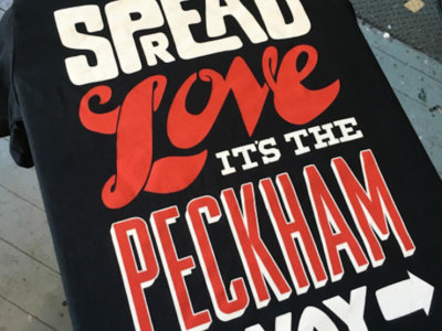 Spread Love It's The Peckham Way T-Shirt main photo