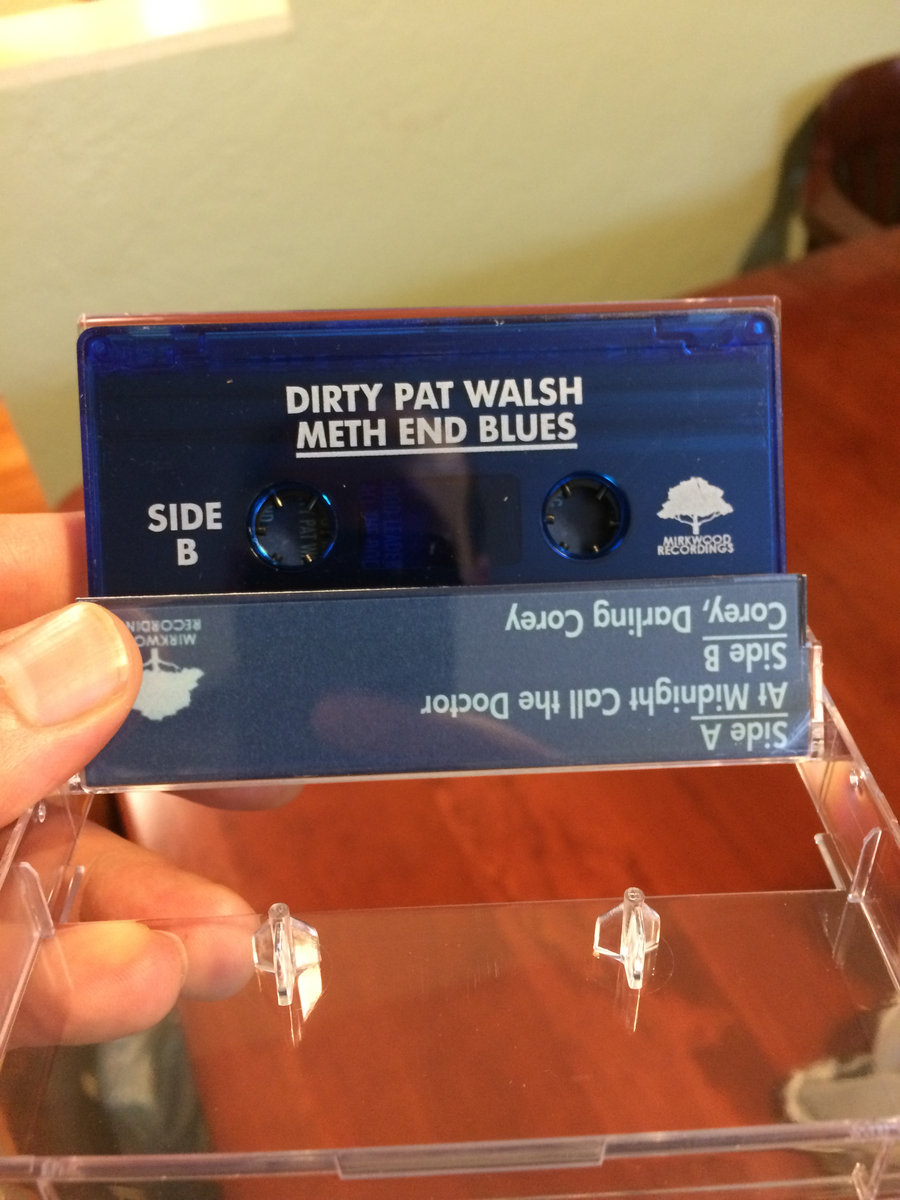 Corey Darling Mirkwood Recordings The New Tape From Dirty Pat Walsh Meth End Blues Is A 2xlp Set On One Side S Clic 2017 Al At Midnight Call Doctor