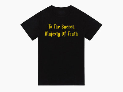 To The Sacred Majesty Of Truth - Black | SEEKING THE VELVET