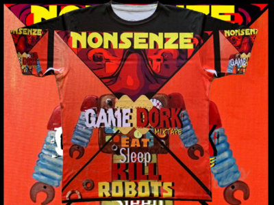 Nonsenze " Game Dork: Eat Sleep Kill Robots T-shirt main photo