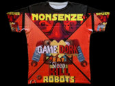 Nonsenze " Game Dork: Eat Sleep Kill Robots T-shirt photo 