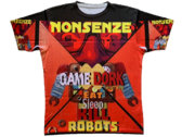 Nonsenze " Game Dork: Eat Sleep Kill Robots T-shirt photo 