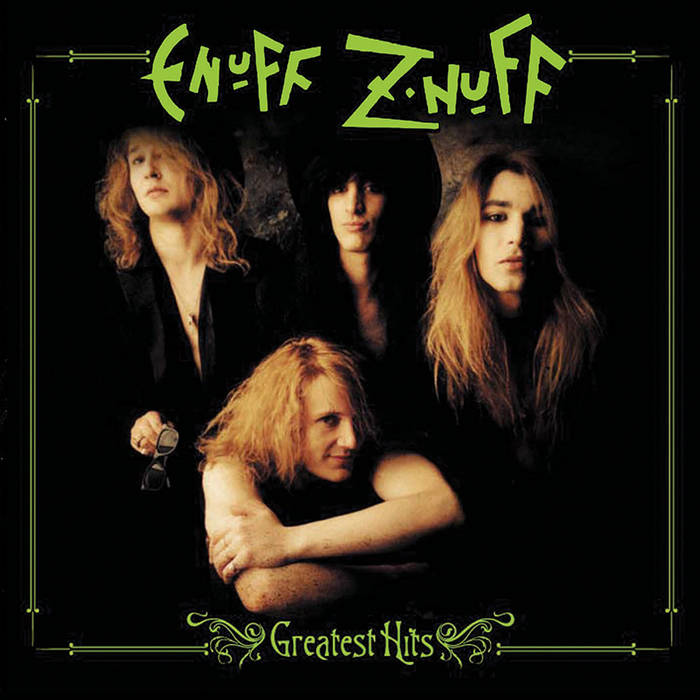 Greatest Hits | Enuff Z'nuff