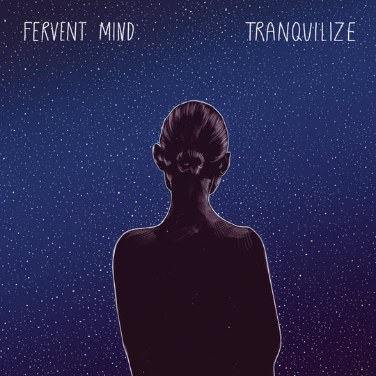 Tranquilize | Fervent Mind