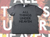 ALL THINGS UNDER HEAVEN - T-Shirt photo 