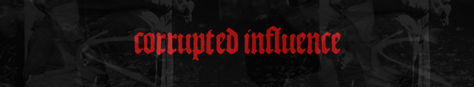 Corrupted Influence — Photo