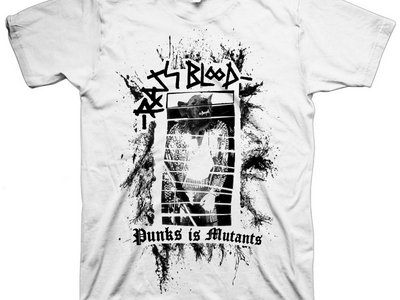 Punks is Mutants T-Shirt main photo