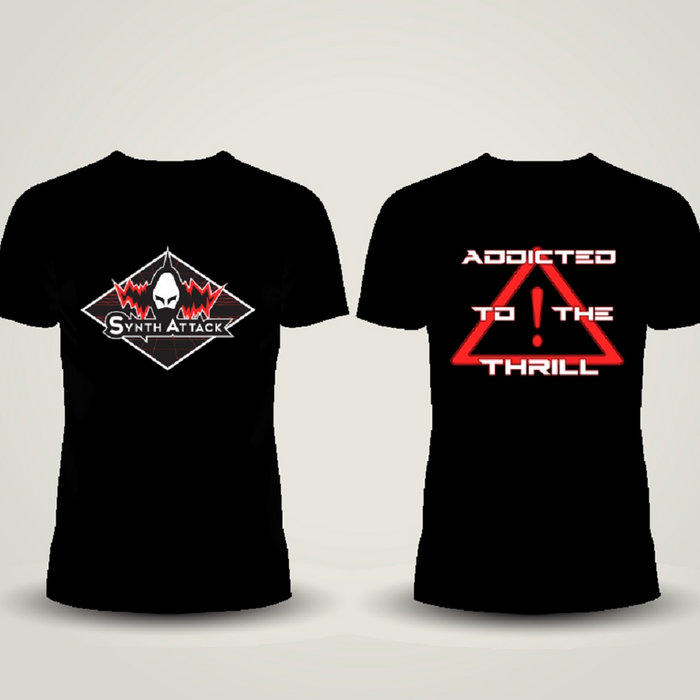 SynthAttack "Addicted To The Thrill" T-Shirt / Tanktop