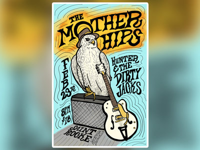 Tickets - The Mother Hips + Hunter & The Dirty Jacks at Saint Rocke on Saturday, February 23rd main photo