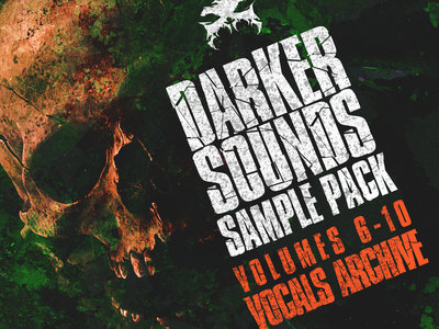 Darker Sounds Sample Pack Volumes 6-10 Vocals Archive main photo