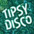 Tipsy Disco image