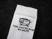 "Too Fat To Run By jautì" Socks photo 